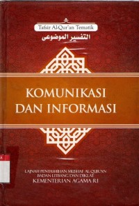 Tafsir Al-Qur'an Tematik: Komunikasi dan Informasi (Seri 3, 2011)