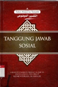 Tafsir Al-Qur'an Tematik: Tanggung Jawab Sosial (Seri 2, 2011)