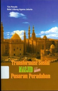 Transformasi Sosial Masjid dalam Pusaran Peradaban